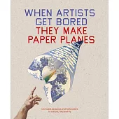 When Artists Get Bored... They Make Paper Planes