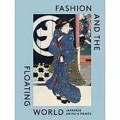 Fashion and the Floating World: Japanese Ukiyo-E Prints