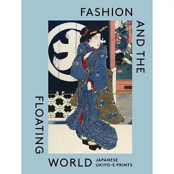 Fashion and the Floating World: Japanese Ukiyo-E Prints