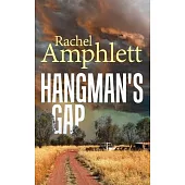 Hangman’s Gap: An Australian rural crime thriller