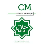 Critical Muslim 50: Halal