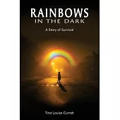 Rainbows in the Dark