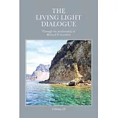 The Living Light Dialogue Volume 19: Spiritual Awareness Classes of the Living Light Philosophy