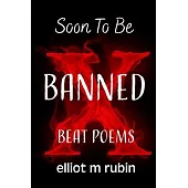 Soon to Be Banned Beat Poems