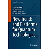 New Trends and Platforms for Quantum Technologies