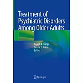 Treatment of Psychiatric Disorders Among Older Adults