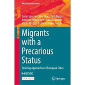 Migrants with a Precarious Status: Evolving Approaches of European Cities