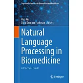 Natural Language Processing in Biomedicine: A Practical Guide