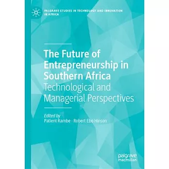 The Future of Entrepreneurship in Southern Africa: Technological and Managerial Perspectives