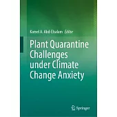 Plant Quarantine Challenges Under Climate Change Anxiety