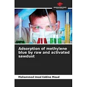 Adsorption of methylene blue by raw and activated sawdust