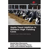Apple Yeast Additive in Holstein High Yielding Cows