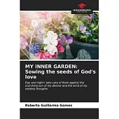 My Inner Garden: Sowing the seeds of God’s love