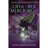 Offa - Rex Merciorum