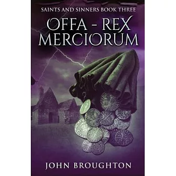 Offa - Rex Merciorum