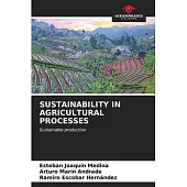 Sustainability in Agricultural Processes