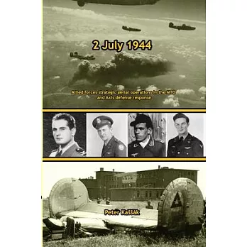 2 July 1944: Allies strategic aerial operations in the MTO and Axis defense response