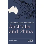Australia and China: A Complex Connection
