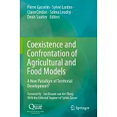 Coexistence and Confrontation of Agricultural and Food Models: A New Paradigm of Territorial Development?
