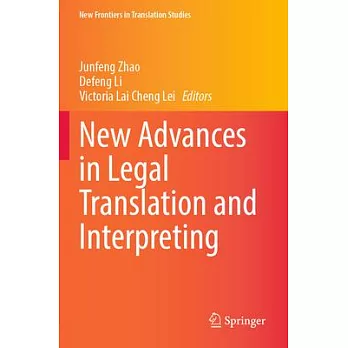 New Advances in Legal Translation and Interpreting