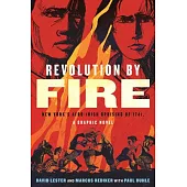 Revolution by Fire: New York’s Afro-Irish Uprising of 1741, a Graphic Novel