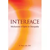 Interface: Mechanisms of Spirit in Osteopathy