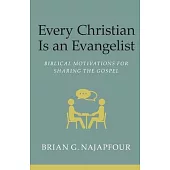 Every Christian Is An Evangelist