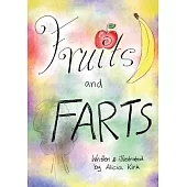 Fruits and Farts!