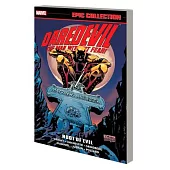 Daredevil Epic Collection: Root of Evil [New Printing]