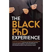 The Black PhD Student Experience: Strength, Courage and Wisdom