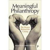 Meaningful Philanthropy: The Person Behind the Giving