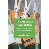 The Politics of Fiscal Welfare: Towards a Social Division of Welfare and Labour