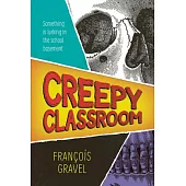 Creepy Classroom