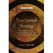 Nocturnal Seeing: Hopelessness of Hope and Philosophical Gnosis in Susan Taubes, Gillian Rose, and Edith Wyschogrod