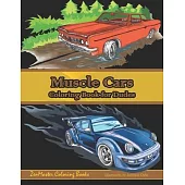 Muscle Cars Coloring Book for Dudes: Adult Coloring Book for Men