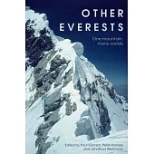 Other Everests: One Mountain, Many Worlds