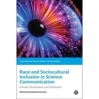 Race and Socio-Cultural Inclusion in Science Communication: Innovation, Decolonisation and Transformation