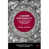 A Desire for Equality: Living and Working in Concrete Utopian Communities