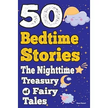 50 Bedtime Stories: The Nighttime Treasury of Fairy Tales