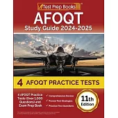 AFOQT Study Guide 2024-2025: 4 AFOQT Practice Tests (Over 1,000 Questions) and Exam Prep Book [11th Edition]