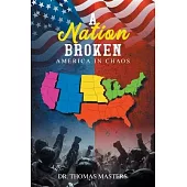 A Nation Broken: America in Chaos