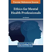 Ethics for Mental Health Professionals