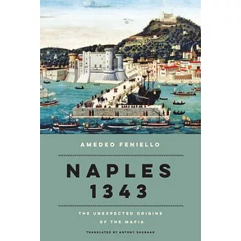 Naples 1343: The Medieval Roots of a Criminal Network