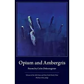 Opium and Ambergris