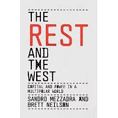 The Rest and the West: Capital and Power in a Multipolar World