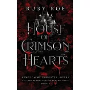 House of Crimson Hearts: A Steamy Vampire Fantasy Romance