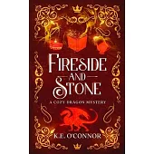 Fireside and Stone: a cozy dragon mystery
