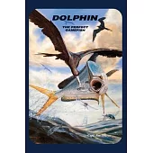 Dolphin: The Perfect Gamefish