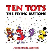 Ten Tots and Flying Buttons
