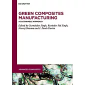 Green Composites Manufacturing: A Sustainable Approach